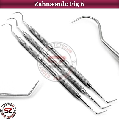 Zahnsonde Fig 6/23 Zahnkratzer Zahnsteinentferner Sonde Plakette Kratzer Dental