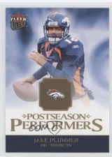 2006 Fleer Ultra Postseason Performers Jake Plummer #UPP-JP