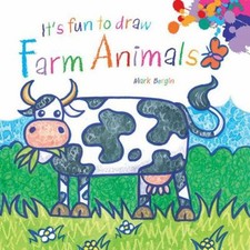It's Fun to Draw Farm Animals Paperback Mark Bergin