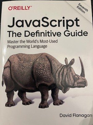 Javascript : The Definitive Guide: Master the World's Most-used Programming L...