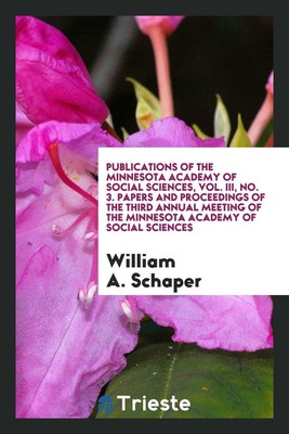 Publications of the Minnesota Academy of Social Sciences, Vol....