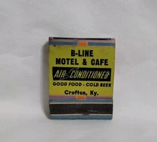 Vintage Matchbook B-Line Motel Cafe Restaurant Crofton Kentucky Advertising