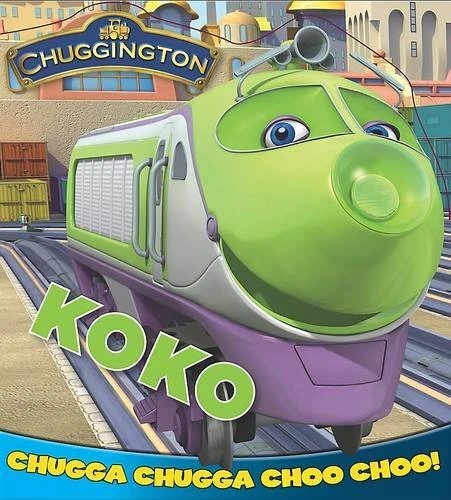Chuggington Board Book: Koko, Chuggington | eBay