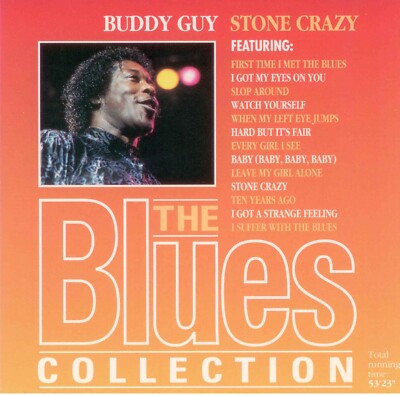 *** THE BLUES COLLECTION CD 04 *** BUDDY GUY   STONE CRAZY ***