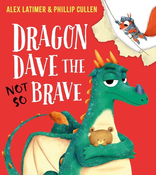 Dragon Dave The (Not-So) Brave Alex Latimer Taschenbuch 32 S. Englisch 2025-image