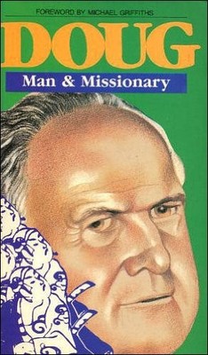 Doug: Man and Missionary - Abrahams, Doug