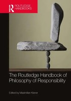 Maximilian Kiener | The Routledge Handbook Of Philosophy Of Responsibility