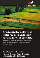 Erivaldo Alves Ferreira (U. A.) | Produttività Della Vite Italiana Coltivata...