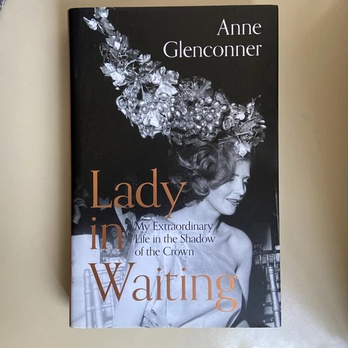 Lady in Waiting: My Extraordinary Life in the Shadow of the Crown-Anne Glenco - Imagen 1 de 3
