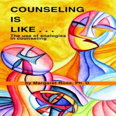 Counseling Is Use of Analogies in Counseling Margaret Ross Paperb