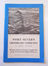 1976 The Story Of Port Severn Yesterday To-day and..  by Mabel Rawson Ontario CA