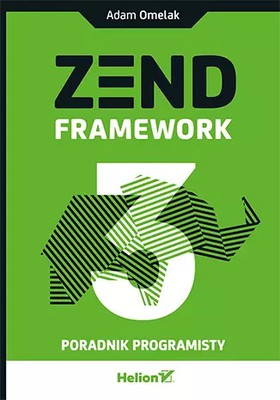 9788328332836 Zend Framework 3. Poradnik programisty Helion