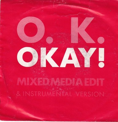 -1072- O.K. - Okay! -7''-Vinyl-Single-vg++