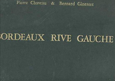 Bordeaux Linksufer. Memoires de Garonne [Pierre CHAVEAU / Bernard GINESTET]