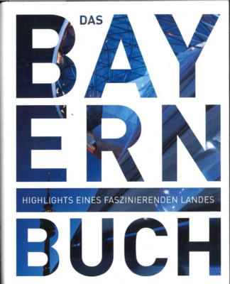 Das Bayern Buch (Gebundene Ausgabe, 2016)