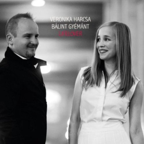 Harcsa Veronika And Gyemant Balint Lifelover (CD)