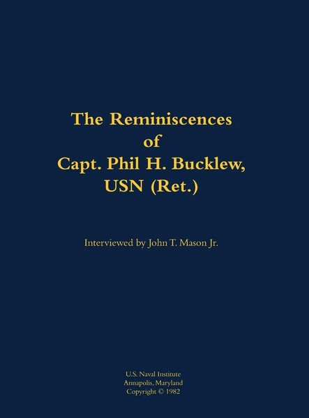 The Reminiscences Of Capt. Phil H. Bucklew, Usn (Ret.) | Buch | Englisch (1991)-image