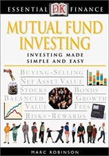 Mutual Fund Investing : Investing Made Simple and Easy: Essential