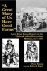 A Great Many of Us Have Good Farms: Agent Peter Ronan Reports on the Flathead Indian Reservation, Montana, 1877-1887 by Peter Ronan (Paperback, 2014)