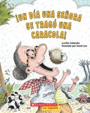 ¡Un Día Una Señora Se Tragó Una Caracola! (There Was an Old Lady Who...