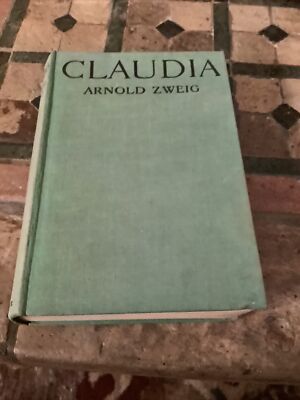 Arnold Zweig, Claudia, Erstausgabe