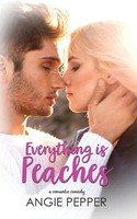 Everything Is Peaches Angie Pepper Taschenbuch Kartoniert / Broschiert Englisch