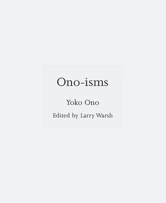 Yoko Ono | Ono-isms | Buch | Englisch (2025) | ISMs | Einband - fest (Hardcover)