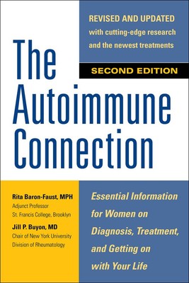 The Autoimmune Connection: Essential Information for Women on Diagnosis, Tre...