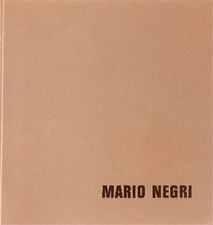 Gnudi,Cesare. - Mario Negri sculture dal 1955 al ' 60. 