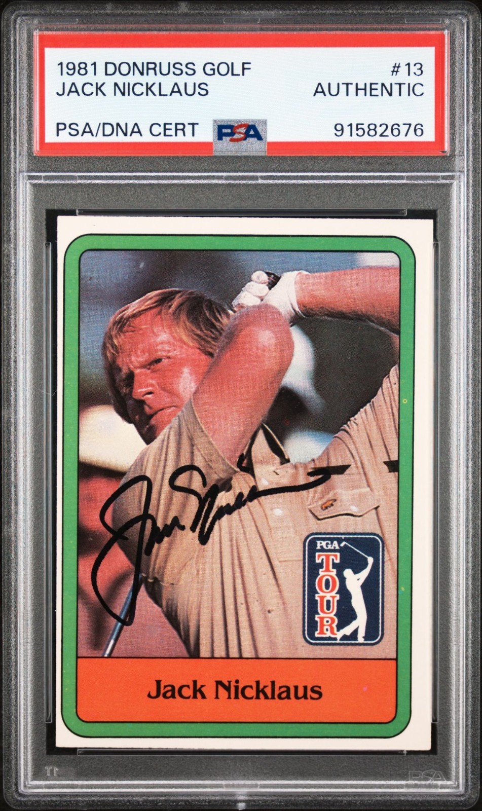 JACK NICKLAUS SIGNED 1981 DONRUSS GOLF ROOKIE CARD #13 RC MASTERS PSA/DNA view 1