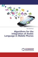 Algorithms For The Integration Of Arabic Language In Mobile Phones Adel Abdelhad