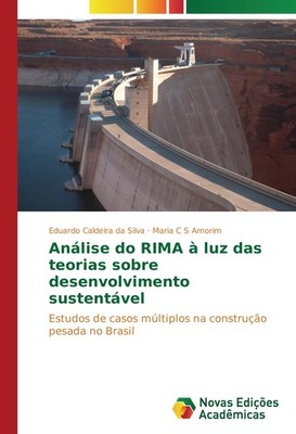 Análise do RIMA à luz das teorias sobre desenvolvimento sustentável Eduardo Cald