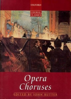Opera Choruses by John Rutter - 9780193436930