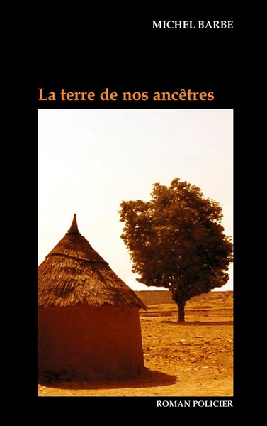 Michel Barbe | La Terre De Nos AncêTres | Taschenbuch | FranzöSisch (2022)-image