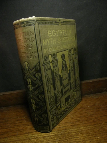 Egyptian Myth and Legend - MacKenzie OCCULT AKHENATON OSIRIS PYRAMIDS EGYPT RA