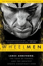 Wheelmen: Lance Armstro... 9781592408887 by Albergotti, Reed, O'Connell, Vanessa