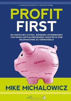 Profit First | Mike Michalowicz | deutsch