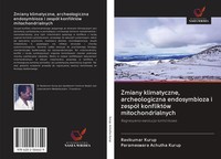 Ravikumar Kurup (U. A.) | Zmiany Klimatyczne, Archeologiczna Endosymbioza I...