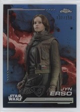 2024 Chrome Star Wars Rebel Alliance Skywalker Blue Refractor /150 Jyn Erso 1e8j