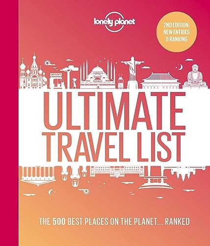 Lonely Planet's Ultimate Travel List 2: The Best Places on the P