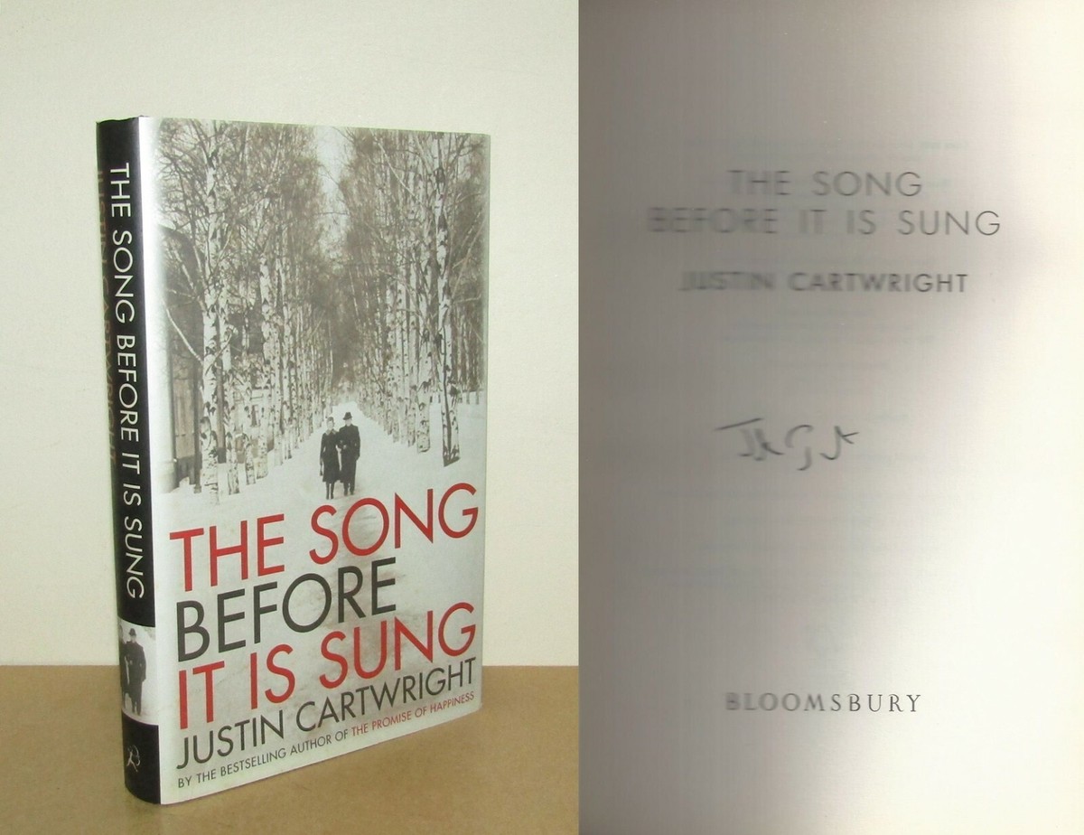 Justin Cartwright - The Song Before it is Sung - Signed 1st/1st 2007 First  Ed DJ | eBay UK
