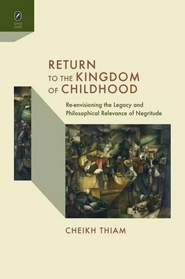 Cheikh Thiam Return to the Kingdom of Childhood (Taschenbuch)