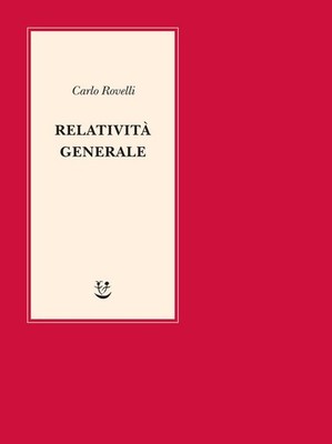 Bücher Carlo Rovelli - Allgemeine Relativität. Eine einfache Einführung. Ideen, Stru