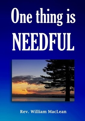 MacLean - One thing is needful - New paperback or softback - 48 - X555z