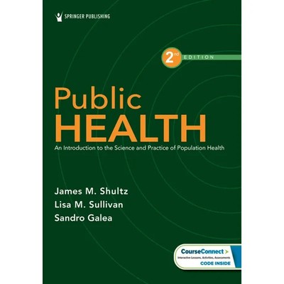 Public Health : An Introduction to the Science and Practice of Population Health