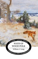 Ways Of Wood Folk William J. Long Taschenbuch Englisch 2024 Living Book Press