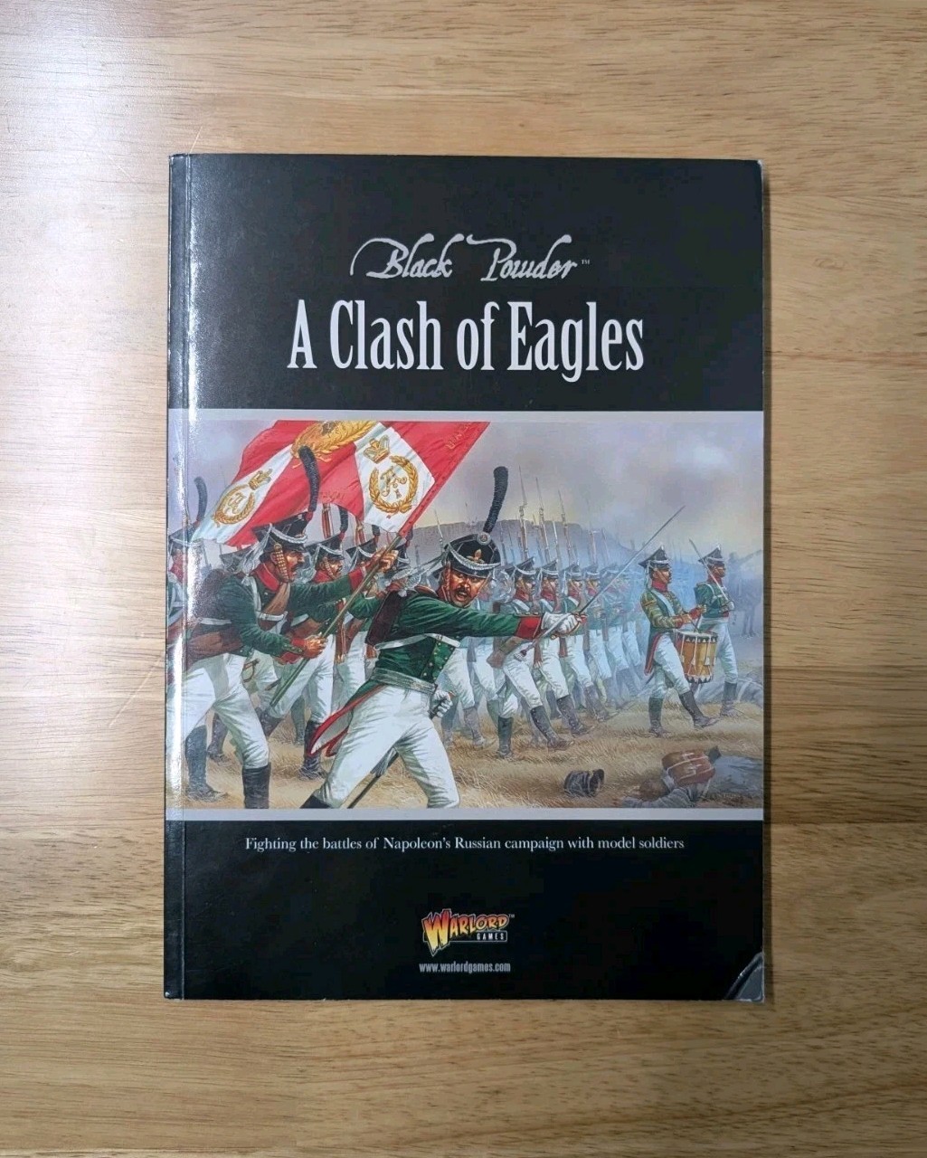 A Clash of Eagles - A Black Powder™ supplement, Napoleon's Russian campaign 1812