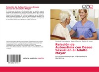 RelacióN De Autoestima Con Deseo Sexual En El Adulto Mayor Juarez (U. A.) Buch