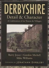 Derbyshire: detail and character - a celebration of its towns and villages  pap