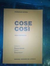 Pasquale Cotzia - Cose così Versi romaneschi - Con dedica e schizzo dell'autore